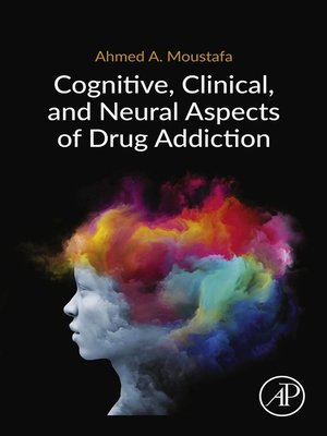 cover image of Cognitive, Clinical, and Neural Aspects of Drug Addiction